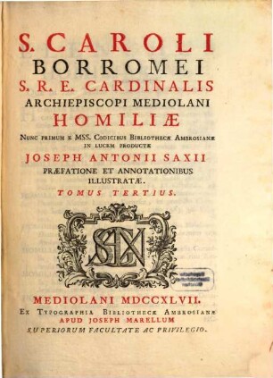 S. Caroli Borromei S.R.E. Cardinalis Archiepiscopi Mediolani Homiliae, 3