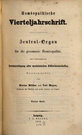 Homöopathische Vierteljahrschrift : Central-Organ für die gesammte Homöopathie mit besonderer Berücksichtigung aller medicinischen Hilfswissenschaften. 4. 1853