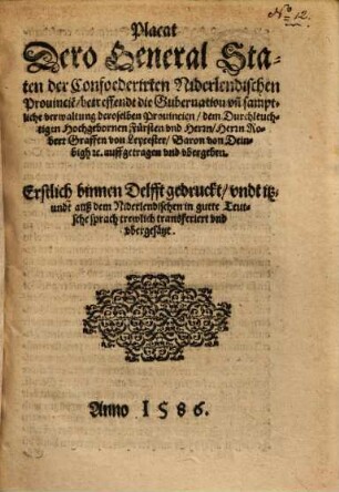 Placat dero General Staten der Confoederirten Niderlendischen Provincie[n], betreffendt die Gubernation ... deroselben Provinncien ...