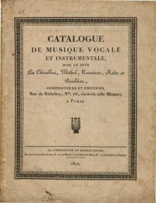 Catalogue de Musique vocale et instrumentale mise au jour par Cherubini, Méhul Kreutzer ...