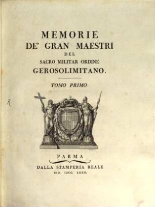 Memorie De'Gran Maestri Del Sacro Militar Ordine Gerosolimitano, 1