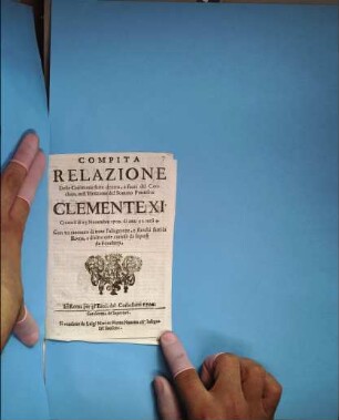 Compita relazione delle Ceremonie fatte dentro, e fuori del Conclave nell'Elettione del sommo Pontefice Clementi XI. ...