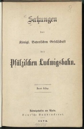 Satzungen der Königl. Bayerischen Gesellschaft der Pfälzischen Ludwigsbahn