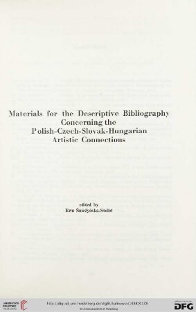 Materials for the Descriptive Bibliography Concerning the Polish-Czech-Slovak-Hungarian Artistic Connections, edited by Ewa Śnieżyńska-Stolot