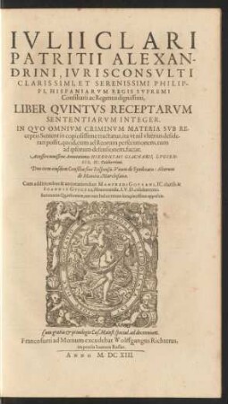 Iulii Clari Alexandrini ... Liber Quintus ...