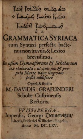 Grammatica Syriaca cum syntaxi perfecta hactenus non ita visa et lexico brevissimo