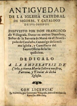 Antiguedad de la iglesia catedral de Segorbe, y Catalogo de sus obispos