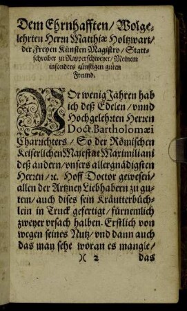 Dem Ehrnhafften/ Wolgelehrten Herrn Matthiæ Holtzwart/ der Freyen Künsten Magistro [...]