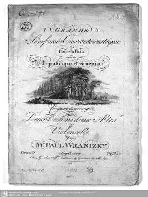 Grande Sinfonie Caracteristique Pour la Paix avec la Republique Françoise : Oeuvre 31