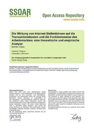 Die Wirkung von Internet-Stellenbörsen auf die Transaktionskosten und die Funktionsweise des Arbeitsmarktes: eine theoretische und empirische Analyse