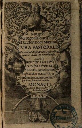 Cura pastoralis : omnibus animarum pastoribus summe utilis et necessaria opera ...