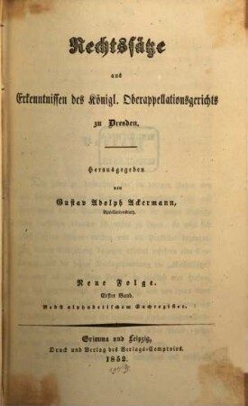 Rechtssätze aus Erkenntnissen des Königl. Oberappellationsgerichts zu Dresden, 1. 1852