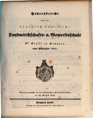 Jahresbericht über die Königliche Landwirthschafts- und Gewerbsschule in Kempten. 1846/47
