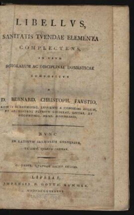 Libellvs, Sanitatis Tvendae Elementa Complectens : In Vsvum Scholarum Ac Disciplinae Domesticae Compositvs
