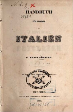 Handbuch für Reisende in Italien : Mit 10 in Kupfer u. Stein grav. Pl.