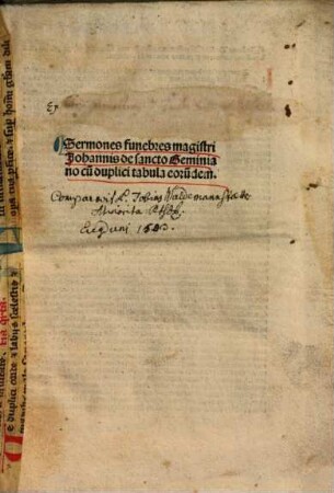 Sermones funebres magistri Johannis de sancto Geminiano : cu[m] duplici tabula eoru[n]dem