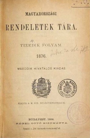 Magyarországi rendeletek tára. 10. 1876