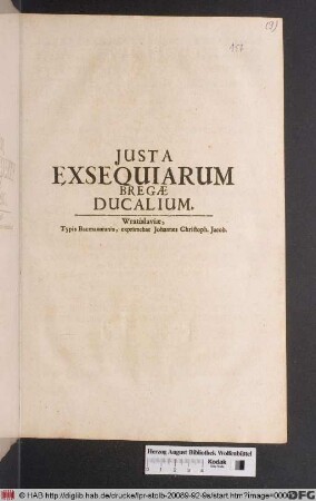 Iusta Exsequiarum Bregae Ducalium
