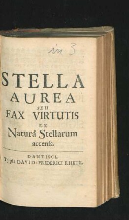 Stella Aurea Seu Fax Virtutis Ex Natura Stellarum accensa.