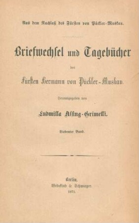 Bd. 7: Briefwechsel : aus dem Nachlaß des Fürsten von Pückler-Muskau