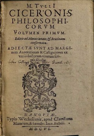 M. Tvlli[i] Ciceronis Philosophicorvm Volumen ..., 1