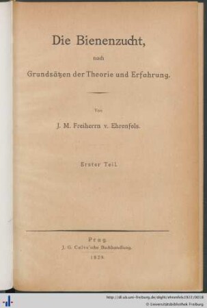 Die Bienenzucht, nach Grundsätzen der Theorie und Erfahrung.