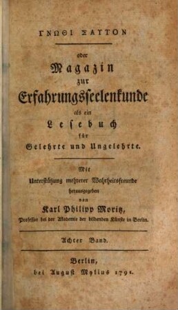 Gnōthi sautón oder Magazin zur Erfahrungsseelenkunde als ein Lesebuch für Gelehrte und Ungelehrte. 8, 8. 1791