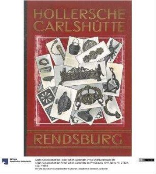 Preis-und Musterbuch der Aktien-Gesellschaft der Holler´schen Carlshütte bei Rendsburg. 1911