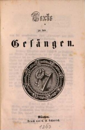 Texte zu den Gesängen [welche in den Concerten der Musikalischen Akademie in München aufgeführt wurden]. 11. 1863