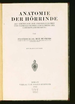 Anatomie der Hörrinde als Grundlage des physiologischen und pathologischen Geschehens der Gehörswahrnehmung