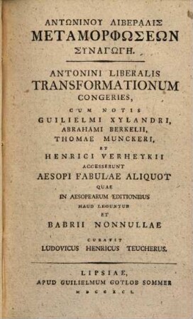 Antōninu Liberalis Metamorphōseōn Synagōgē : = Antonini Liberalis Transformationum Congeries