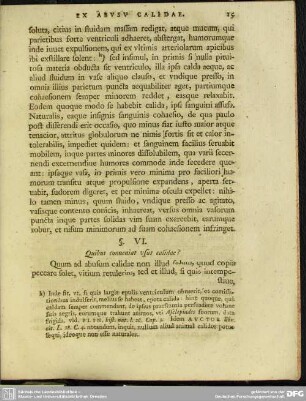 §. VI. Quibus conueniat usus calidae?
