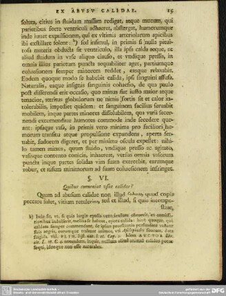 §. VI. Quibus conueniat usus calidae?