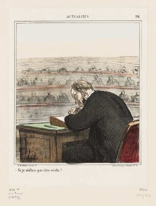 Si je n’allais pas être réélu !, Blatt 26 der Folge „Actualités“, in: „Le Charivari“, Paris 1869