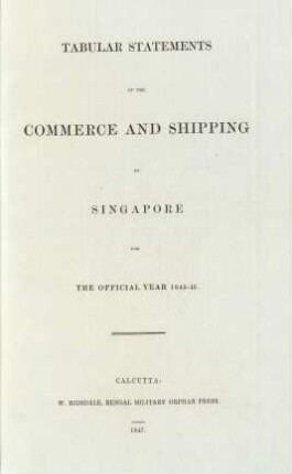 1845/46: Tabular statements of the commerce and shipping of Singapore