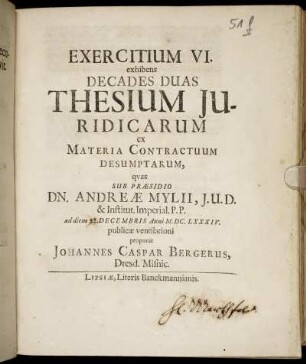 Exercitium VI. exhibens Decades Duas Thesium Iuridicarum ex Materia Contractuum Desumptarum