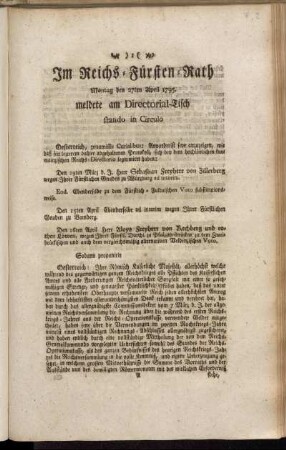 Im Reichs-Fürsten-Rath Montag den 27ten April 1795. meldete am Directorial-Tisch stando in Circulo