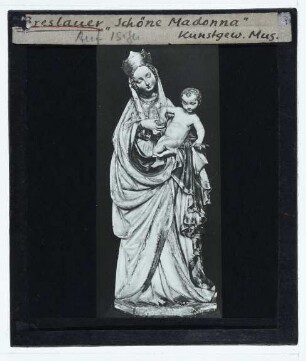 unbekannt (15. Jh.), Schöne Madonna (Breslau)