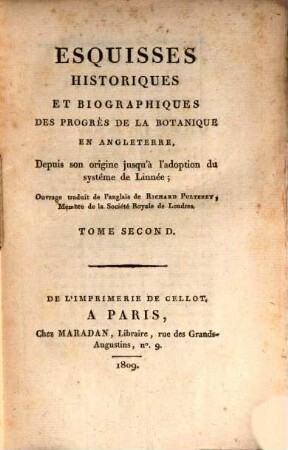 Esquisses historiques et biographiques des progrès de la botanique en Angleterre : depuis son origine jusqu'a l'adoption du systême de Linnée, 2