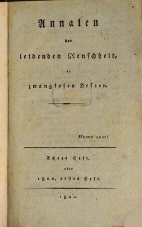 Annalen der leidenden Menschheit : in zwanglosen Heften. 8, 8. 1800