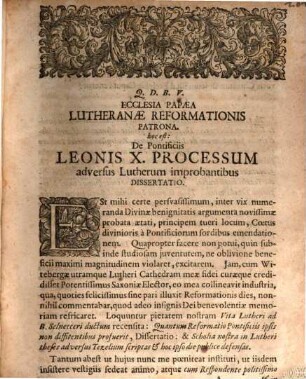 Ecclesia papaea Lutheranae reformationis patrona et cliens, sive dissertationes de pontificiis, Leonis X. processum adversus Lutherum improbantibus