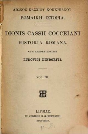 Dionis Cassii Coccejani historia romana : Cum annotationibus Ludovici Dindorfii. 3