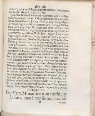 Thesis VII. Per Vota Monastica non abstinent à vino, nec à tonsione, nec ab immunditie cadaverum, sicut ab iis abstinebant per vota Nasiræatus.