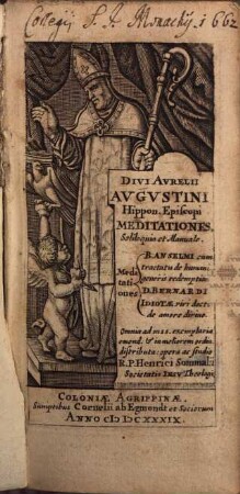 Divi Aurelii Augustini Hippon. Episcopi Meditationes, Soliloquia et Manuale