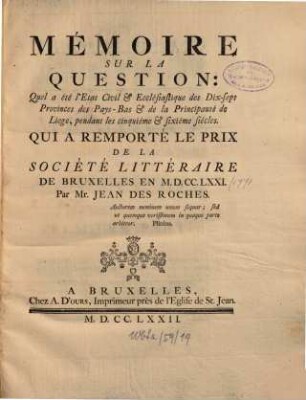 Mémoire en réponse à la question proposée par l'Académie Royale des Sciences et Belles-Lettres de Bruxelles qui ont remporté les prix. 1771,1