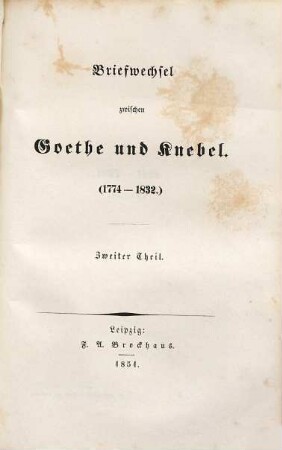Briefwechsel zwischen Goethe und Knebel : [1774 - 1832]. 2