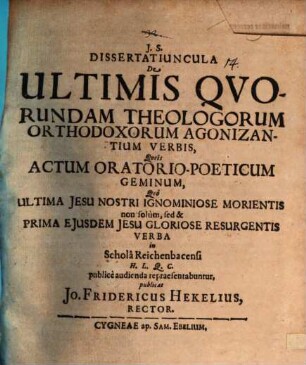 Dissertatiuncula de ultimis quorundam theologorum orthodoxorum agonizantium verbis