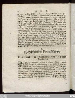 II. Wahrscheinliche Beweisthümer von der Gewißheit, und Glaubwürdigkeit dieser Begebenheit.