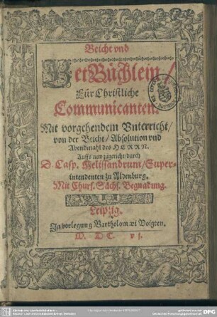 Beicht- und Bet-Büchlein für christliche Communicanten