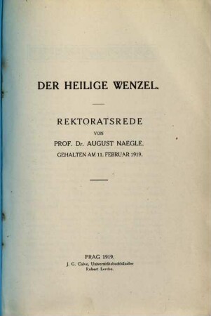 Der Heilige Wenzel : Rektoratsrede. Gehalten am 11.2.1919